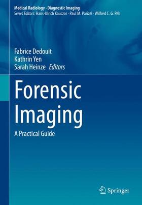 Dedouit / Heinze / Yen |  Forensic Imaging | Buch |  Sack Fachmedien