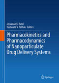 Patel / Pathak |  Pharmacokinetics and Pharmacodynamics of Nanoparticulate Drug Delivery Systems | eBook | Sack Fachmedien