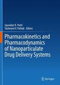 Pathak / Patel |  Pharmacokinetics and Pharmacodynamics of Nanoparticulate Drug Delivery Systems | Buch |  Sack Fachmedien