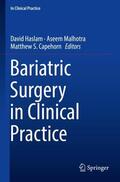 Haslam / Capehorn / Malhotra |  Bariatric Surgery in Clinical Practice | Buch |  Sack Fachmedien
