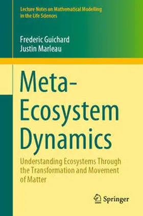 Guichard / Marleau |  Meta-Ecosystem Dynamics | eBook | Sack Fachmedien