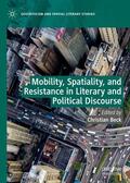 Beck |  Mobility, Spatiality, and Resistance in Literary and Political Discourse | eBook | Sack Fachmedien