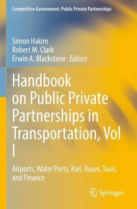 Hakim / Blackstone / Clark | Handbook on Public Private Partnerships in Transportation, Vol I | Buch | 978-3-030-83486-9 | sack.de