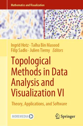 Hotz / Bin Masood / Sadlo | Topological Methods in Data Analysis and Visualization VI | E-Book | sack.de