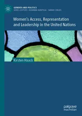 Haack |  Women's Access, Representation and Leadership in the United Nations | Buch |  Sack Fachmedien