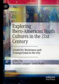 Nofre / Campos |  Exploring Ibero-American Youth Cultures in the 21st Century | Buch |  Sack Fachmedien