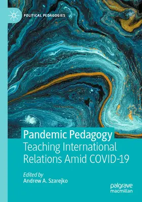 Szarejko | Pandemic Pedagogy | Buch | 978-3-030-83559-0 | www.sack.de