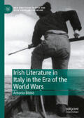 Bibbò |  Irish Literature in Italy in the Era of the World Wars | eBook | Sack Fachmedien