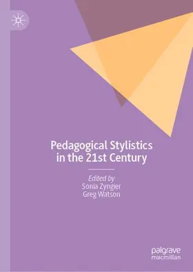 Watson / Zyngier |  Pedagogical Stylistics in the 21st Century | Buch |  Sack Fachmedien