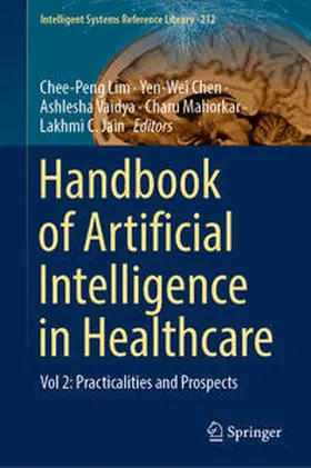 Lim / Chen / Vaidya | Handbook of Artificial Intelligence in Healthcare | E-Book | sack.de