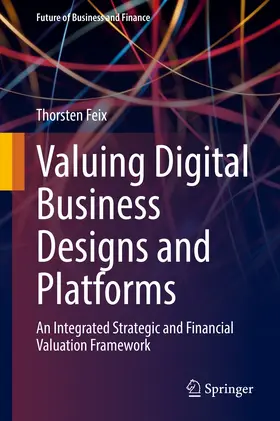 Feix | Valuing Digital Business Designs and Platforms | E-Book | www.sack.de
