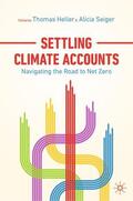 Seiger / Heller |  Settling Climate Accounts | Buch |  Sack Fachmedien