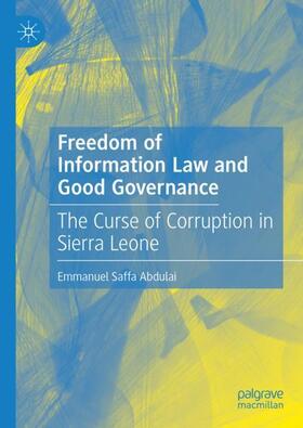Abdulai | Freedom of Information Law and Good Governance | Buch | 978-3-030-83657-3 | sack.de