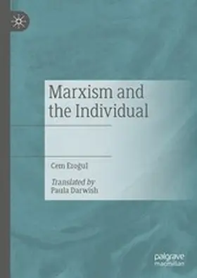 Erogul / Erogul |  Marxism and the Individual | eBook | Sack Fachmedien