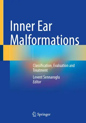 Sennaroglu |  Inner Ear Malformations | Buch |  Sack Fachmedien