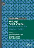 Verhage / De Kimpe / Easton |  Policing in Smart Societies | Buch |  Sack Fachmedien