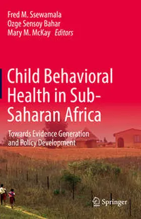 Ssewamala / Sensoy Bahar / McKay | Child Behavioral Health in Sub-Saharan Africa | E-Book | www.sack.de