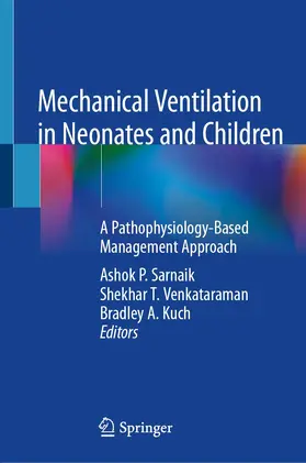 Sarnaik / Venkataraman / Kuch |  Mechanical Ventilation in Neonates and Children | Buch |  Sack Fachmedien