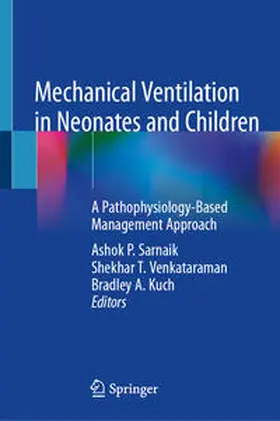 Sarnaik / Venkataraman / Kuch |  Mechanical Ventilation in Neonates and Children | eBook | Sack Fachmedien