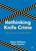Squires / Williams |  Rethinking Knife Crime | Buch |  Sack Fachmedien