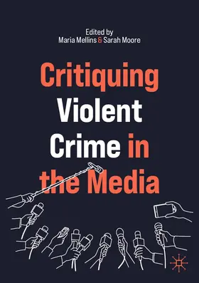 Moore / Mellins |  Critiquing Violent Crime in the Media | Buch |  Sack Fachmedien