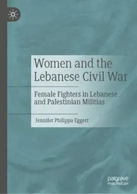 Eggert | Women and the Lebanese Civil War | E-Book | www.sack.de