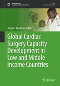 Kpodonu |  Global Cardiac Surgery Capacity Development in Low and Middle Income Countries | Buch |  Sack Fachmedien
