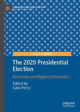 Perry |  The 2020 Presidential Election | Buch |  Sack Fachmedien