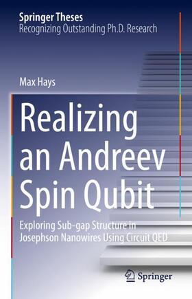 Hays | Realizing an Andreev Spin Qubit | Buch | 978-3-030-83878-2 | sack.de