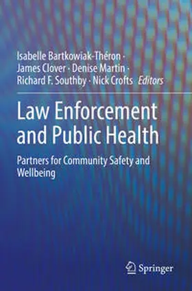Bartkowiak-Théron / Clover / Crofts |  Law Enforcement and Public Health | Buch |  Sack Fachmedien