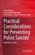 Johnson / Papazoglou / Violanti |  Practical Considerations for Preventing Police Suicide | eBook | Sack Fachmedien