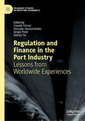Ferrari / Haralambides / Prete | Regulation and Finance in the Port Industry | E-Book | sack.de