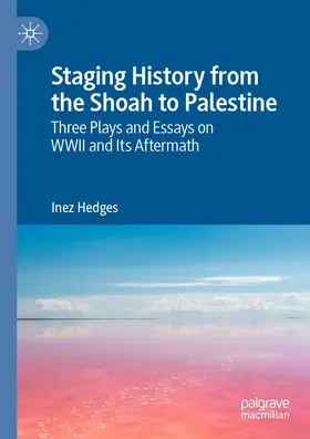 Hedges |  Staging History from the Shoah to Palestine | Buch |  Sack Fachmedien