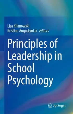 Augustyniak / Kilanowski |  Principles of Leadership in School Psychology | Buch |  Sack Fachmedien