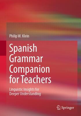 Klein | Spanish Grammar Companion for Teachers | Buch | 978-3-030-84110-2 | sack.de