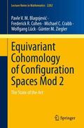 Blagojevic / Blagojevic / Cohen |  Equivariant Cohomology of Configuration Spaces Mod 2 | Buch |  Sack Fachmedien