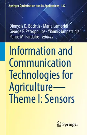 Bochtis / Lampridi / Pardalos |  Information and Communication Technologies for Agriculture-Theme I: Sensors | Buch |  Sack Fachmedien