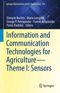 Bochtis / Lampridi / Pardalos |  Information and Communication Technologies for Agriculture¿Theme I: Sensors | Buch |  Sack Fachmedien