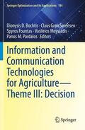 Bochtis / Sørensen / Pardalos |  Information and Communication Technologies for Agriculture¿Theme III: Decision | Buch |  Sack Fachmedien