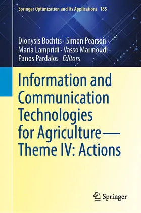 Bochtis / Pearson / Pardalos |  Information and Communication Technologies for Agriculture-Theme IV: Actions | Buch |  Sack Fachmedien