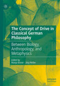 Kisner / Noller |  The Concept of Drive in Classical German Philosophy | eBook | Sack Fachmedien
