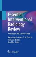 Chand / Eltorai / Healey |  Essential Interventional Radiology Review | Buch |  Sack Fachmedien