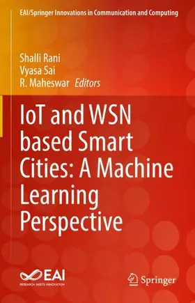 Rani / Maheswar / Sai |  IoT and WSN based Smart Cities: A Machine Learning Perspective | Buch |  Sack Fachmedien