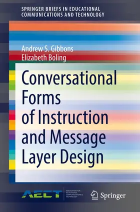 Gibbons / Boling |  Conversational Forms of Instruction and Message Layer Design | eBook | Sack Fachmedien
