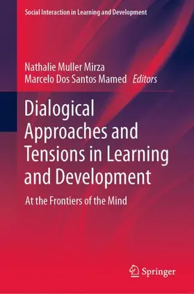 Dos Santos Mamed / Muller Mirza |  Dialogical Approaches and Tensions in Learning and Development | Buch |  Sack Fachmedien