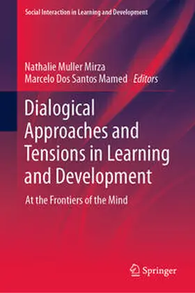 Muller Mirza / Dos Santos Mamed |  Dialogical Approaches and Tensions in Learning and Development | eBook | Sack Fachmedien