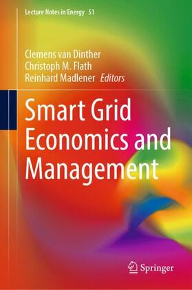 van Dinther / Madlener / Flath |  Smart Grid Economics and Management | Buch |  Sack Fachmedien
