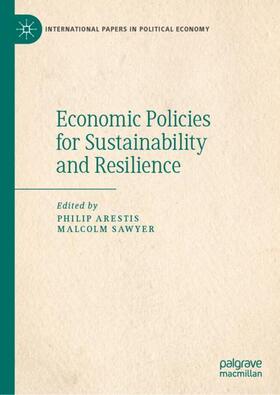 Sawyer / Arestis | Economic Policies for Sustainability and Resilience | Buch | 978-3-030-84287-1 | sack.de