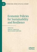 Sawyer / Arestis |  Economic Policies for Sustainability and Resilience | Buch |  Sack Fachmedien