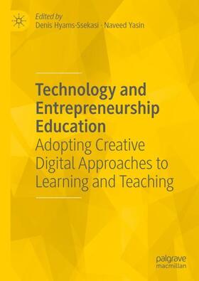 Yasin / Hyams-Ssekasi |  Technology and Entrepreneurship Education | Buch |  Sack Fachmedien